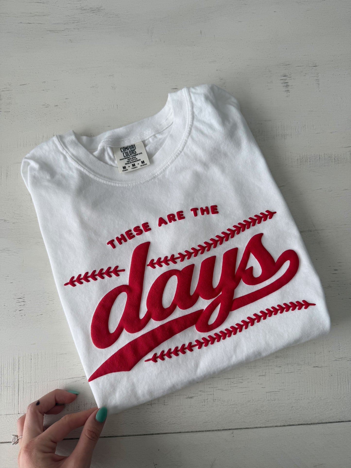 These Are The Days Puff Tee